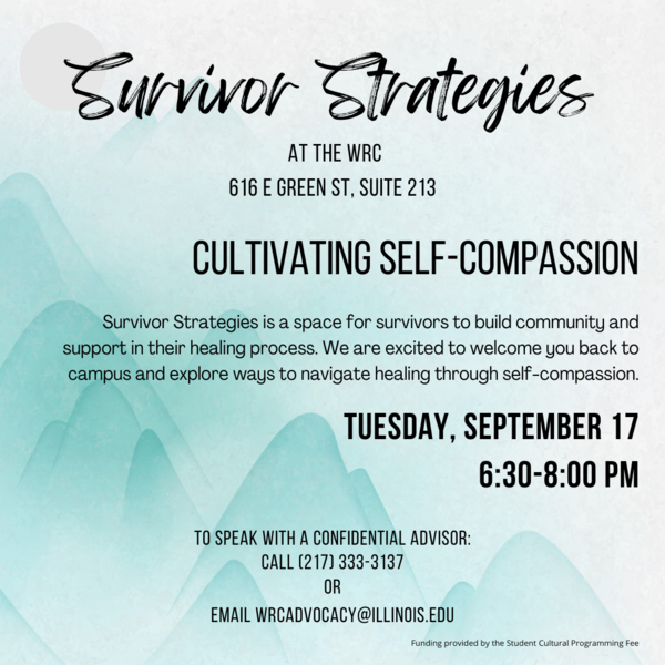 Blue mountain background with black text. Survivor Strategies Cultivating Self-Compassion at the WRC (616 E Green St, Suite 213) on Tuesday, September 17 6:30-8:00PM