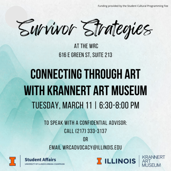 Blue mountain background with black text. Survivor Strategies: Connecting Through Art with Krannert Art Museum. Tuesday, March 11 | 6:30-8:00PM
