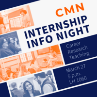 Communication Internship Info Night. Learn about career, research, and teaching internships. March 27 at 5 p.m. in 1060 Lincoln Hall