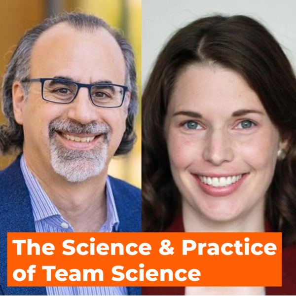 The science and practice of team science