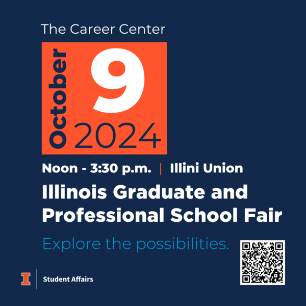 Illinois Graduate and Professional School Fair, October 9, 2024, 12 -3:30 p.m., at the Illini Union