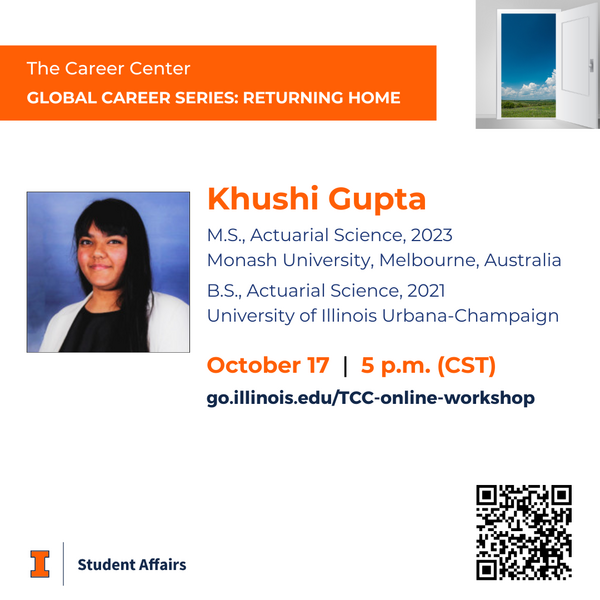 Returning Home: Global Career Series with Khushi Gupta, October 17, 2024, 5 p.m. CST, Online
