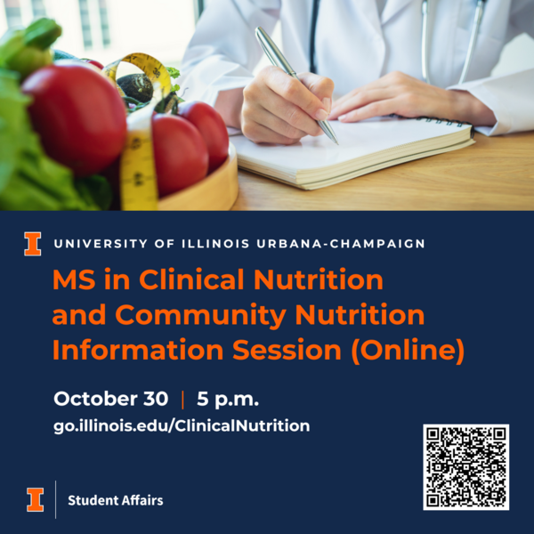 Univ of Illinois MS in Clinical Nutrition & Community Nutrition Information Session, October 30, 2024, 5 p.m., Online