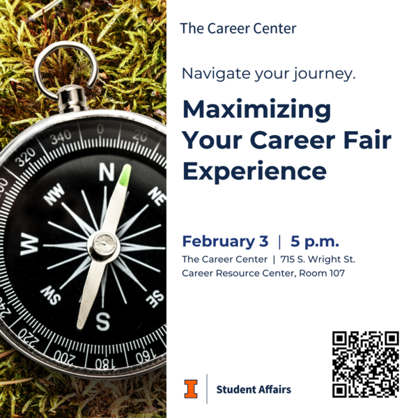 Maximizing Your Career Fair Experience, February 3, 2025, 5-6 pm, at The Career Center