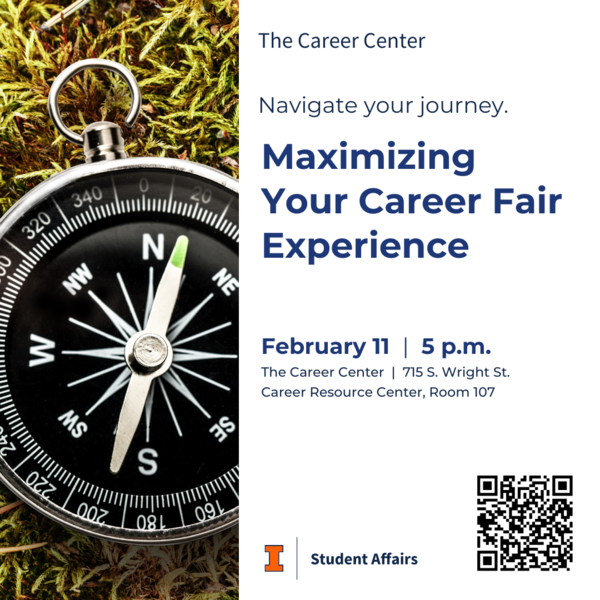 Maximizing Your Career Fair Experience, February 11, 2025, 5-6 pm, at The Career Center