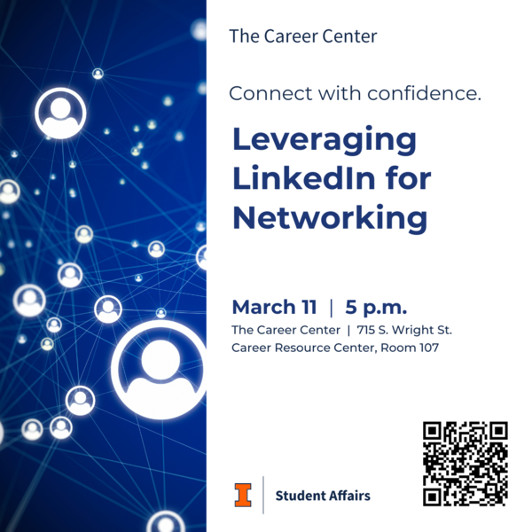 Leveraging LinkedIn for Networking, March 11, 2025, 5-6 p.m., at The Career Center
