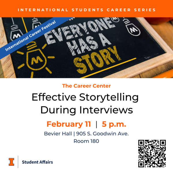 Effective Storytelling During Interviews, February 11, 2025, 5 p.m., at Bevier Hall, Room 180