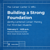 Building a Strong Foundation: Identity-Centered Career Planning, February 5, 2025, 6:15 p.m., at the Women's Resource Center