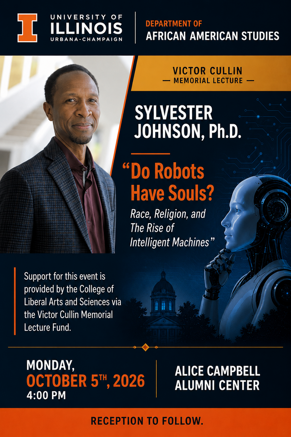 Flyer for Cullin Memorial Lecture by Sylvester Johnson, Ph.D., on October 5, 2026 @ Alice Campbell Alumni Center, 4:00pm