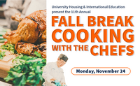 The 11th Annual Fall Break Cooking with the Chefs graphic