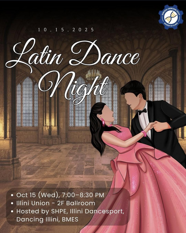 Oct 15 (Wed), 7:00–8:30 pm, Illini Union 2/F Ballroom, Hosted by SHPE, Illini Dancesport, Dancing Illini, BMES