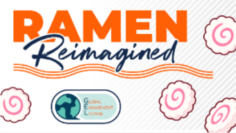 A stylized banner reading “Ramen Reimagined” in bold orange and blue lettering, decorated with pink swirl motifs and a small logo featuring a globe and the words “Global Engagement Lounge.”