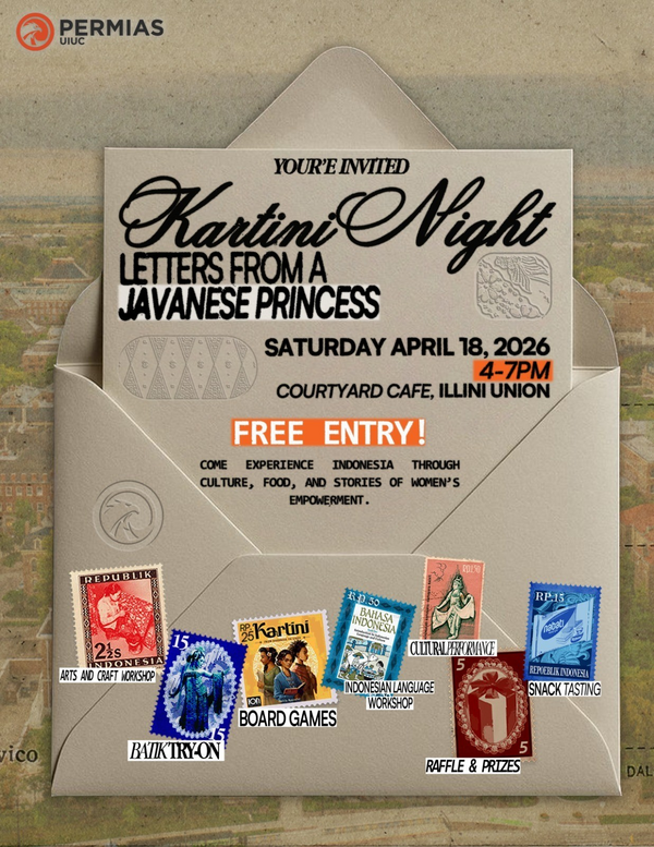 Flyer for “Kartini Night: Letters from a Javanese Princess,” a free Indonesian cultural event on Saturday, April 18, 2026, from 4–7 PM at the Courtyard Café in the Illini Union, featuring workshops, performances, food, games, and activities celebrating culture and women’s empowerment.