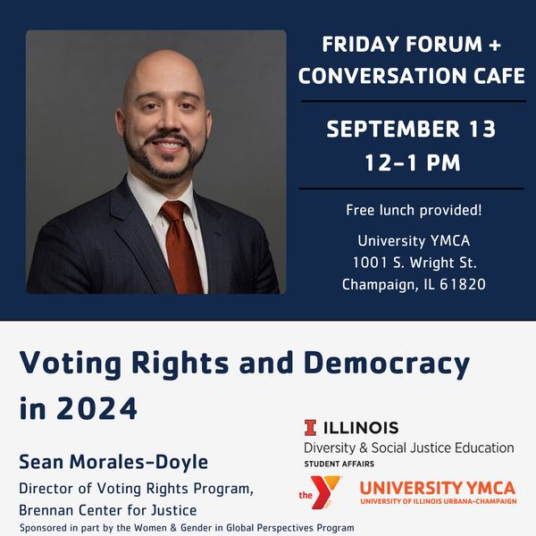 University Y Friday Forum and Conversation Cafe, 12-1pm University YMCA 1001 S. Wright Street Champaign Free lunch provided