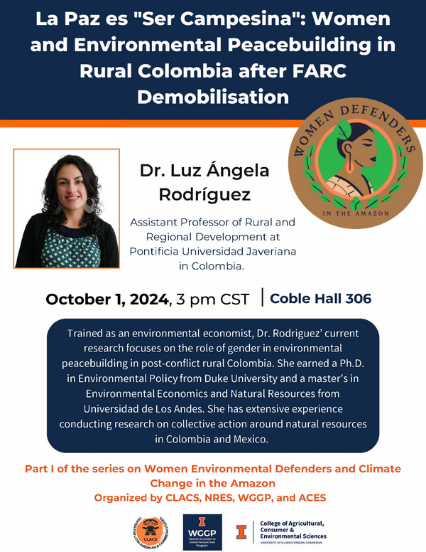 Dr. Luz Angela Rodriguez, Assistant Professor of Rural and Regional Development at Pontificia Universidad Javeriana in Columbia on October 1 2024 3pm in Room 306 Coble Hall
