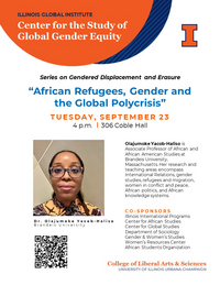 Details for the Lecture on "African Refugees, Gender and the Global Polycrisis" by Dr. Olajumoke Yacob-Haliso on September 23 at 4 pm at 306 Coble Hall, 801 South Wright Street Champaign