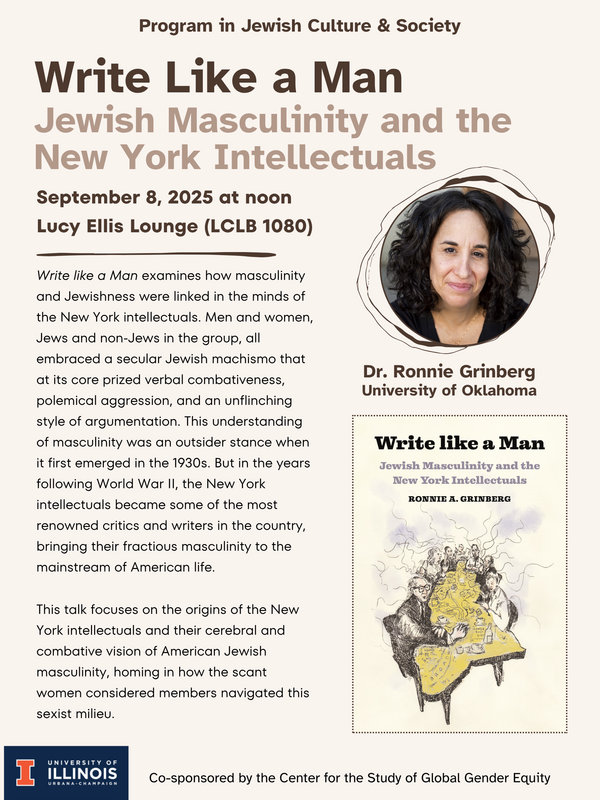 Details for Write Like a Man: Jewish Masculinity and the New York Intellectuals event on September 8 at noon at Lucy Ellis Lounge (LCLB 1080)