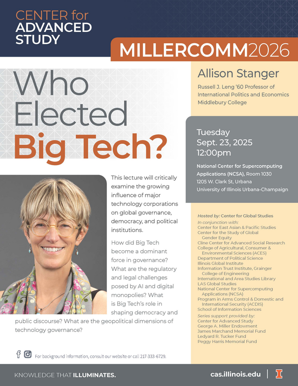 Allison Stanger MillerComm talk Who Elected Big Tech will take place on Tuesday, Sep. 23 12pm National Center for Supercomputing Applications (NCSA) Room 1030 1205 W. Clark Street Urbana
