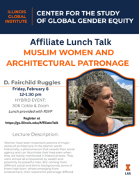Affiliate Lunch Talk | MUSLIM WOMEN AND ARCHITECTURAL PATRONAGE will take place on February 6 12-1:30pm 306 Coble Hall and via Zoom