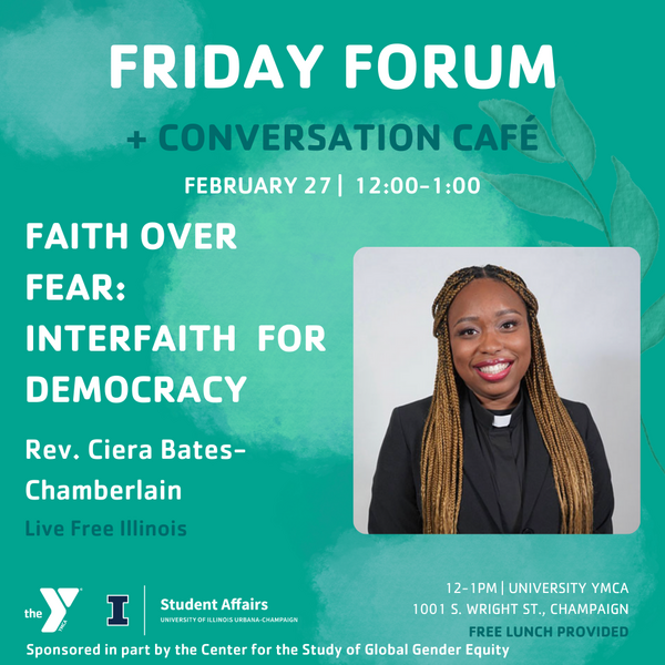 Friday Forum + Conversation Table: "Faith Over Fear: Interfaith for Democracy"