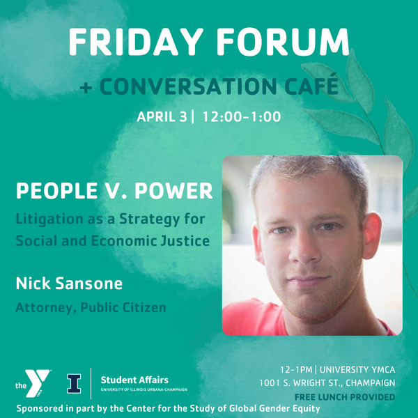 Friday Forum + Conversation Table: "People v. Power: Litigation as a Strategy for Social and Economic Justice"