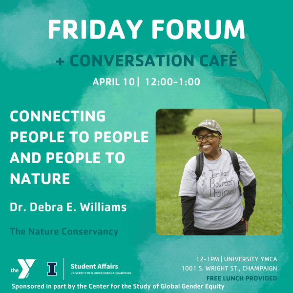 Friday Forum + Conversation Table: "Connecting People to People and People to Nature"