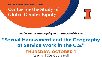 CSGGE Lunch Series, Emily L.B. Twarog title, "Sexual Harassment and the Geography of Service Work in the US on Oct 1 12pm in room 306 Coble Hall