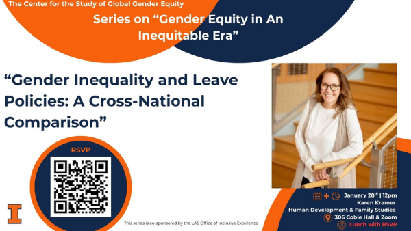 CSGGE Lunch Series, Dr. Karen Kramer, Human Development and Family Studies talk on "Gender Inequality and Leave Policies: A Cross-National Comparison" on Jan. 28 12pm