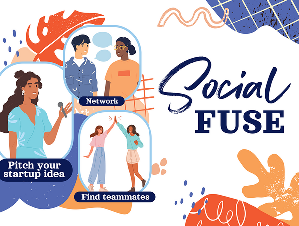 Illustrations of students pitching, networking and finding teammates with the text SocialFuse and Technology Entrepreneur Center