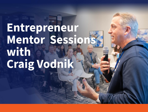 Entrepreneur Mentor Sessions with Craig Vodnik
